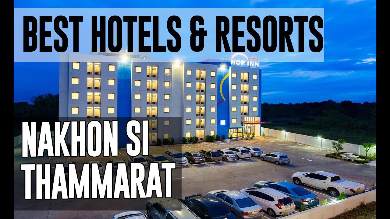 Best Hotels And Resorts In Nakhon Si Thammarat Thailand - 