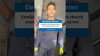 Families at east Charlotte church react after Border Patrol arrests one of their members