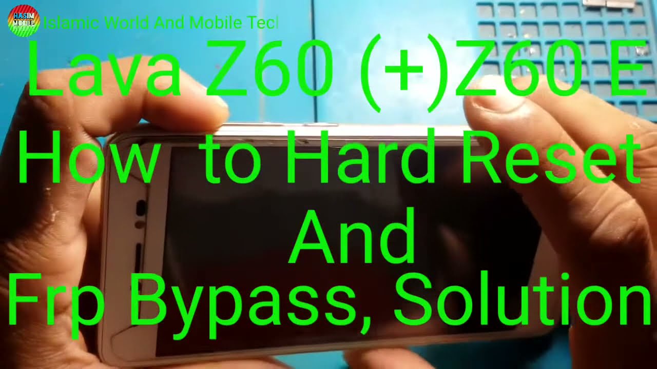 Lava Z60 Hard Reset Frp Bypass 100% Hasim Mobile