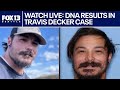 LIVE: Chelan County sheriff to reveal DNA results in Travis Decker case