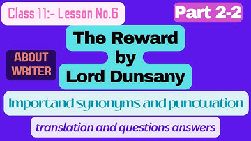 Class 11|Book-1| Lesson 6 | The Reward ||translation|mcq