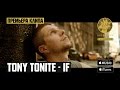 Tony Tonite - IF