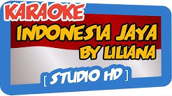 INDONESIA JAYA By Liliana (Karaoke HD) Fatin, Citra, Ayu Tingting...  - Durasi: 3:43. 