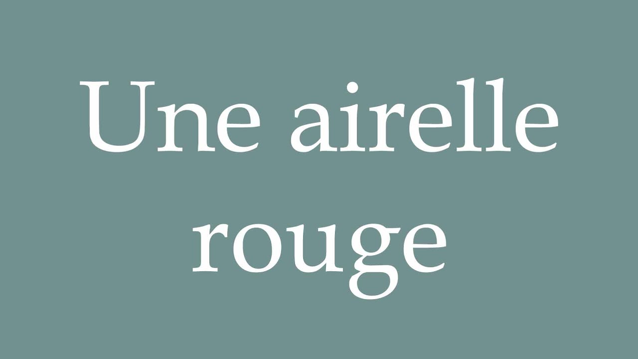フランス語版　UN POINT ROUGE How to Pronounce ''Une airelle rouge'' (A cranberry) Correctly in