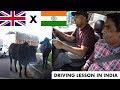 I had a Driving Lesson in INDIA | It was CRAZY!