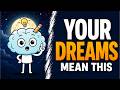 What Your Dreams Are Actually Trying To Tell You (Science)