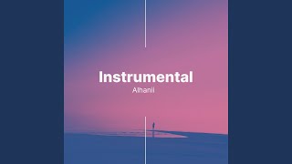The Less I Know The Better (Instrumental) - Alhanii