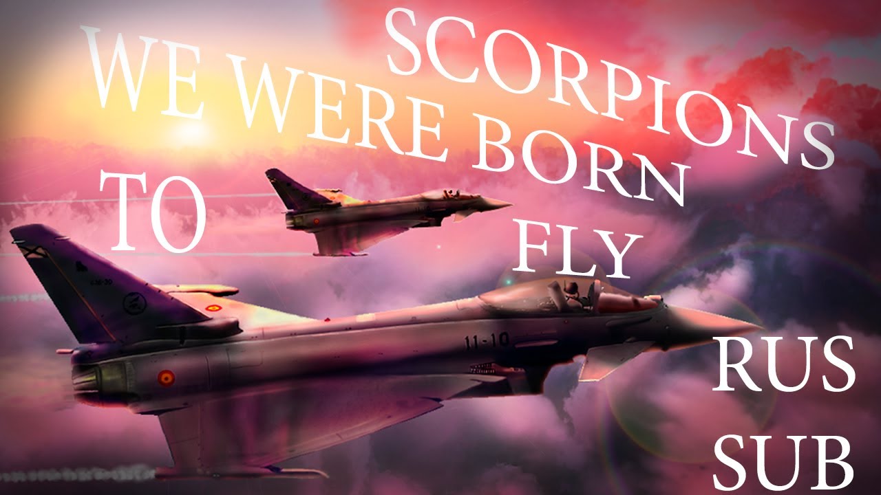 SCORPIONS - We were born to fly (RUS SUB)