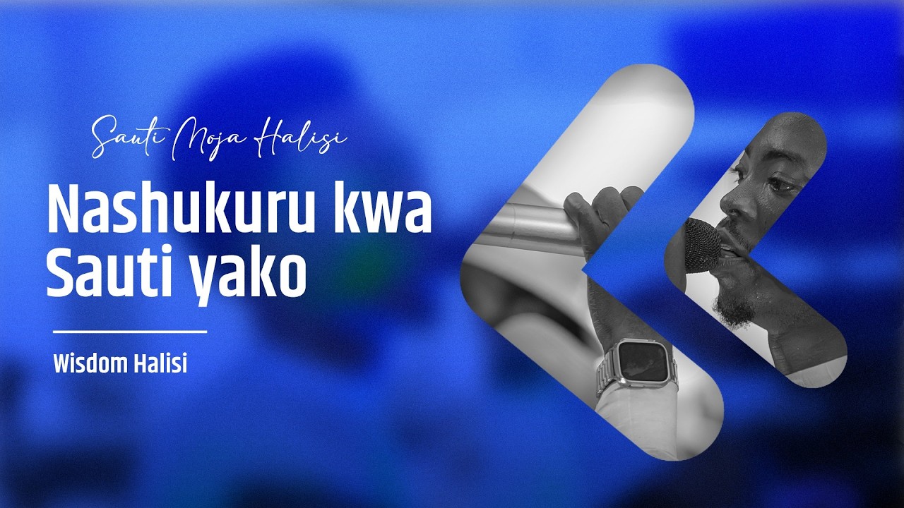 NASHUKURU KWA SAUTI YAKO