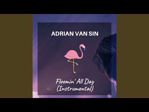 Floomin All Day Instrumental Version 