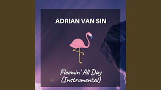 Floomin' All Day (Instrumental Version)