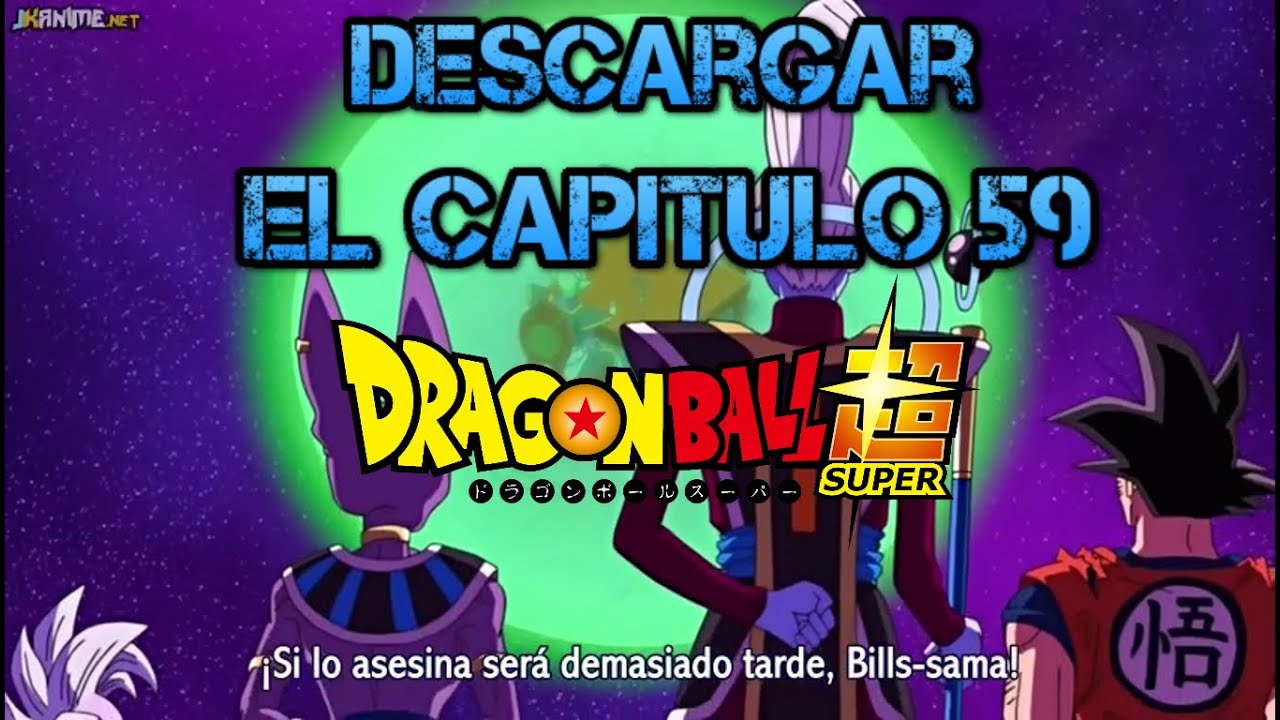 Descargar Dragon Ball Super Capitulo 59 Sub Español HD YouTube