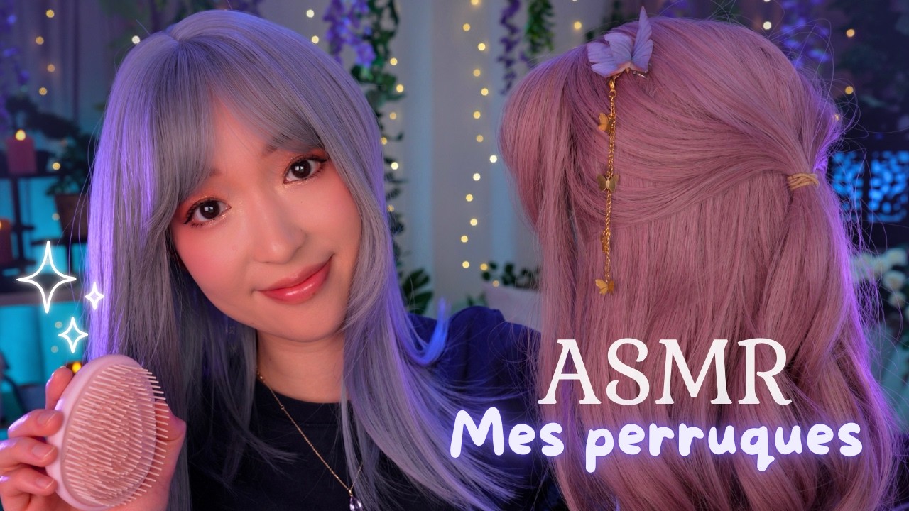 ASMR ✨ Ma collection de perruques (démêlage, brossage relaxant & blabla) 👩🏻👩🏻‍🦳👩🏼