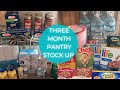 *NEW* Grocery Haul Stock Up / 3 Month Pantry / Prepper Pantry Stock Up / Emergency Storage Pantry