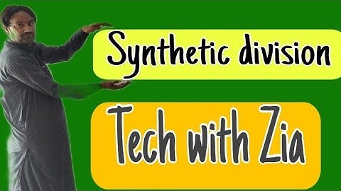Using Synthetic division to find the Quotient and Remainder