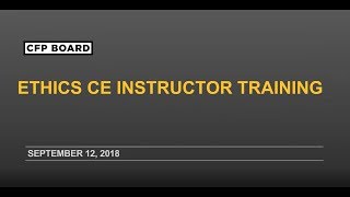 Ethics CE Instructor Training Webinar: September 12, 2018
