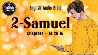 English Audio Bible 2 Samuel 14 to 16 Day 85