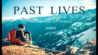 Vignette de la vidéo "BØRNS - Past Lives (Alliance Remix)"