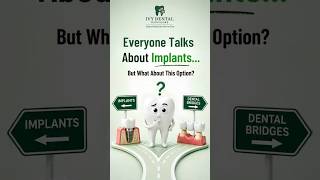 Missing a Tooth? You Have Options Beyond Implants !