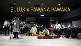 Suluk & Pawana Pawaka (Medley)