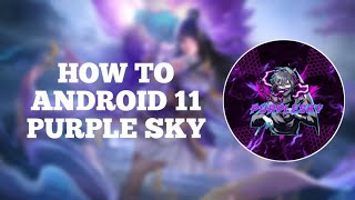 HOW TO ANDROID 11 ~ PURPLE SKY screenshot 3
