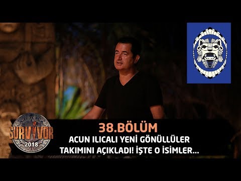 Acun Ilıcalı yeni Gönüllüler takımını açıkladı! İşte o isimler... | 38.Bölüm | Survivor 2018