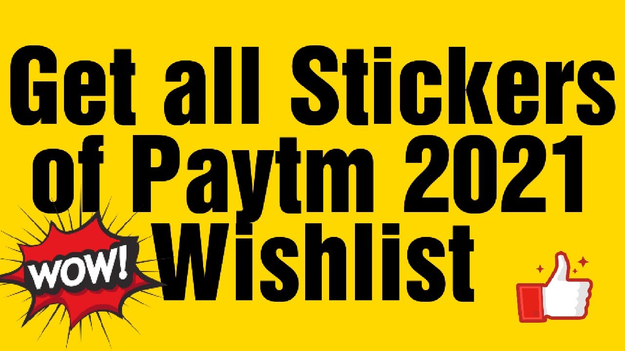 How to get paytm 20221 wishlist all stickers for free in hindi without doing the task, earn money