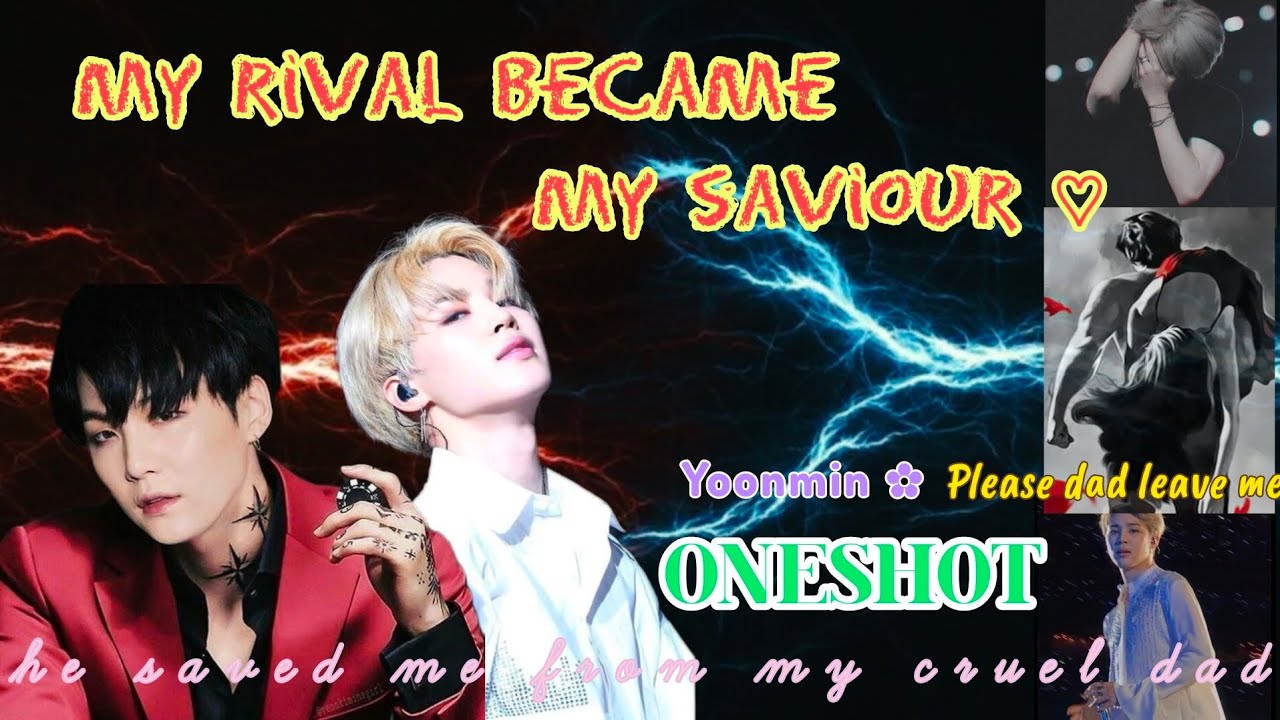 MY RIVAL BECOME MY SAVIOUR 🍀 ONESHOT 🎀 {J:I lost everything, Y : I'm here✨ } #subscribe #yoonminff
