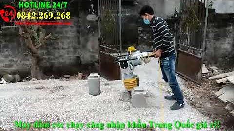 Đầm cóc chạy xăng, chạy điện nhập khẩu Trung Quốc. Máy đầm cóc siêu khỏe hàng sẵn kho - giá cực rẻ!