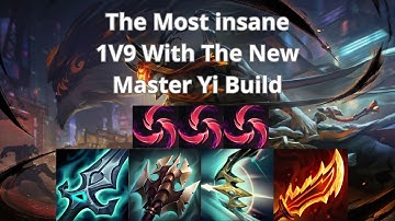 Unranked To Master With Master Yi Top - The Most INSANE 1V9 With The New Master Yi Build