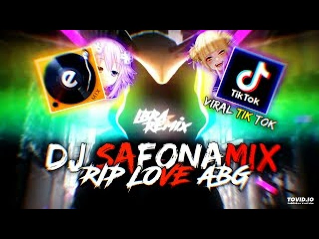 DJ BREAKBEAT SAFONAMIX X RIP LOVE | DJ JEDAG JEDUG YANG KALIAN CARI CARI!!! class=