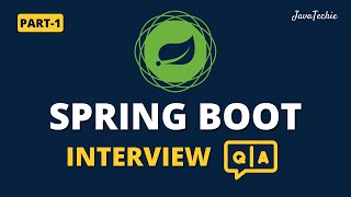 Spring Boot Interview Mastery | Question & Answer Guide for Developers | Part1 | @Javatechie