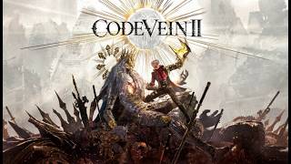 CODE VEIN II First Playthrough pt. 3
