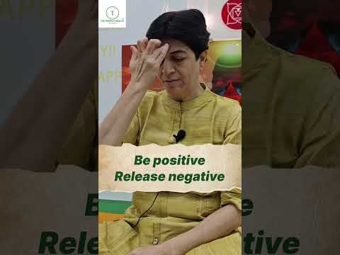 BE POSITIVE & RELEASE NEGATIVE