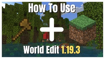 How To Use World Edit In Minecraft 1.19.3!