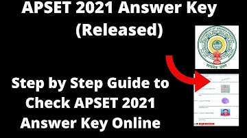 APSET 2021 Answer Key (Released ) - How to Check Officially APSET 2021 Answer Key Online Mode