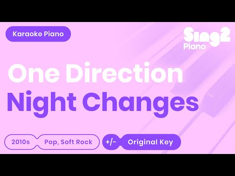 Night Changes (Piano Karaoke demo) One Direction
