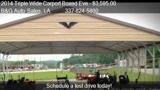 2014 Triple Wide Carport Boxed Eve 26x31 for sale in Jenning