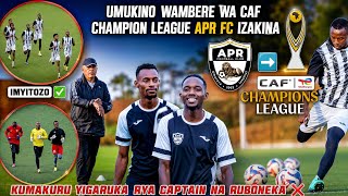 ⚫APR FC🆕Caf🌍⚪Claude na Ruboneka Byarangiye❌CAF Champions League Amatariki hanze🔥Imyitozo Yasubukuwe✅