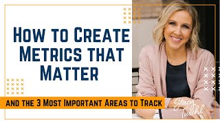 CREATE Metrics that Matter in Minutes!