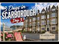 3 Days in Scarborough - Day 3
