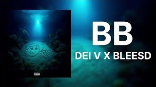 Dei V x Blessd - BB (Letra/Lyrics)