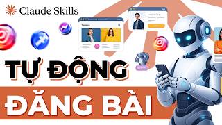 CLAUDE SKILLS: Hướng Dẫn Tạo AI Agent Tự Viết 200 Bài & Đăng Lên Facebook, Instagram mỗi tháng screenshot 3