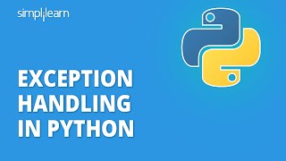 Exception Handling in Python | Using Try and Except Block for Error Handling | Python | Simplilearn