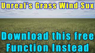 Unreal Engine - Better Wind Function - FREE DOWNLOAD!