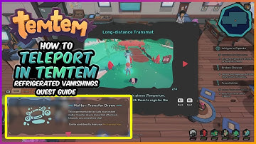 How To Teleport in Temtem | Refrigerated Vanishings Quest Guide - Temtem Fast Travel
