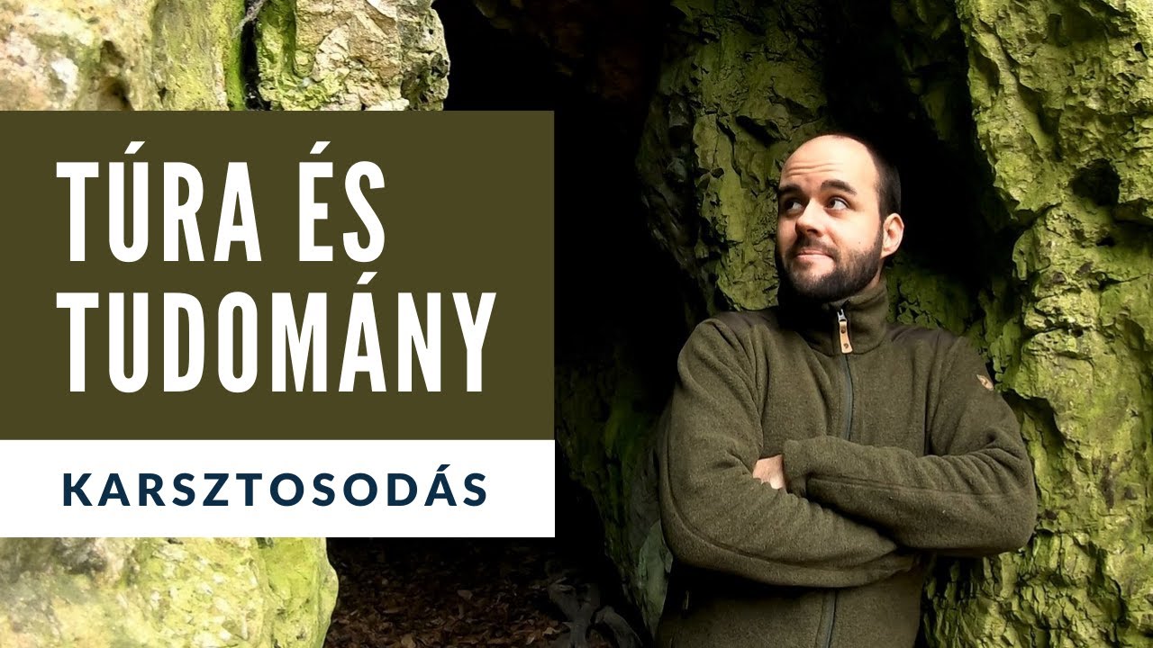 TÚRA ÉS TUDOMÁNY - Karsztosodás (Keszthelyi-hegység) - 4K