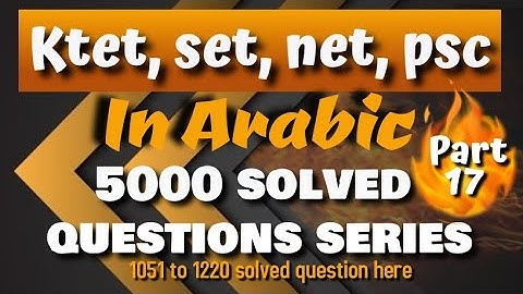ktet,set,net and psc Arabic solved questions  Malayalam explanation part 17 (5000 solved questions