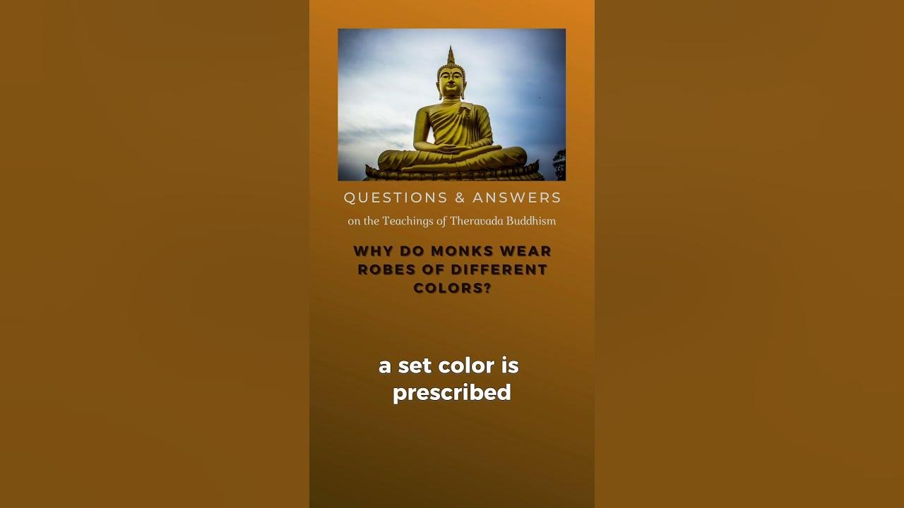 why-do-monks-wear-robes-of-different-colors-q-a-on-the-teachings-of