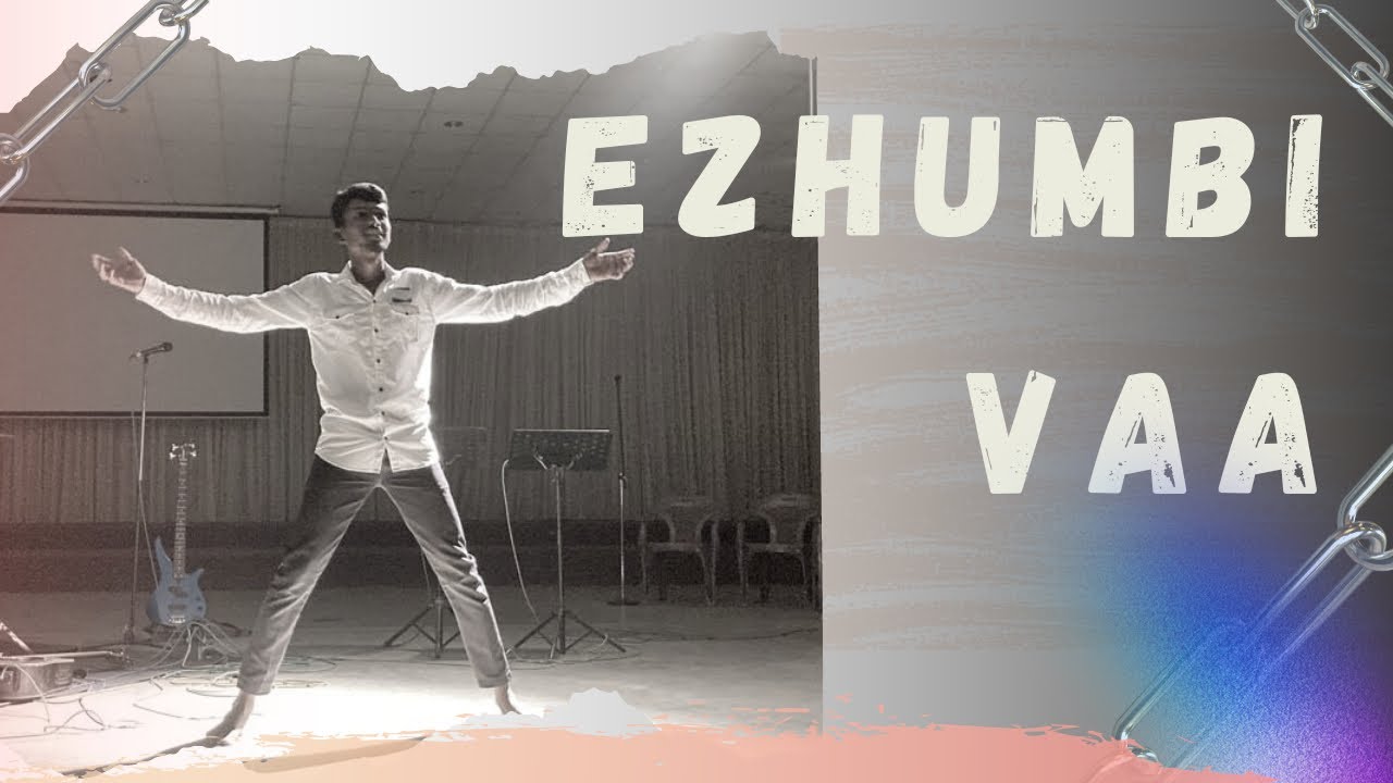 Ezhumbi Vaa | Rev. Alwin Thomas | Choreography #newtamilchristiansong 